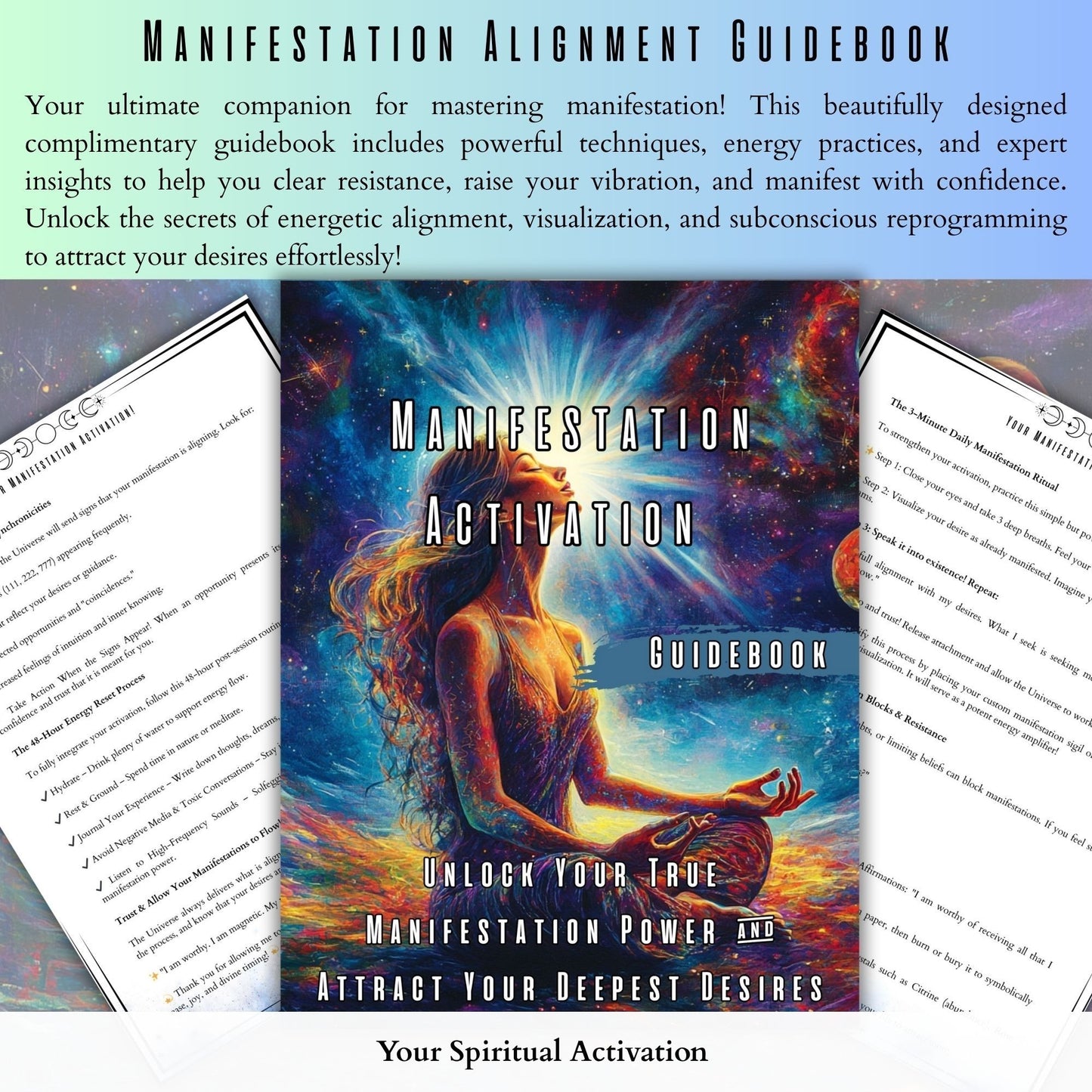 Manifestation guidebook with techniques for manifesting using the law of attraction, visualization, affirmations, and energy alignment practices.